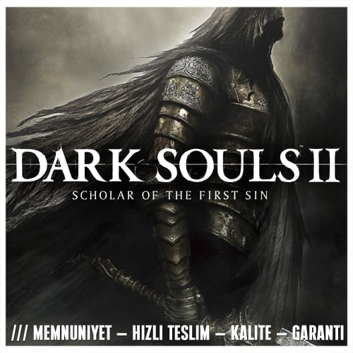  Dark Souls 2 Scholar Of The First Sin + KORUMA + HIZLI TESLİM